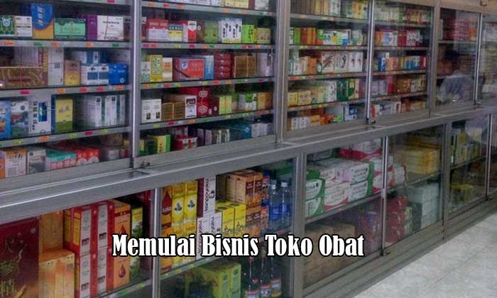 Memulai Bisnis Toko Obat